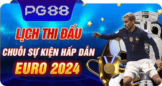 Lịch thi đấu chuỗi sự kiện hấp dẫn euro 2024