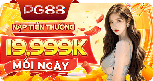 Nạp tiền thưởng 19999 mỗi ngày